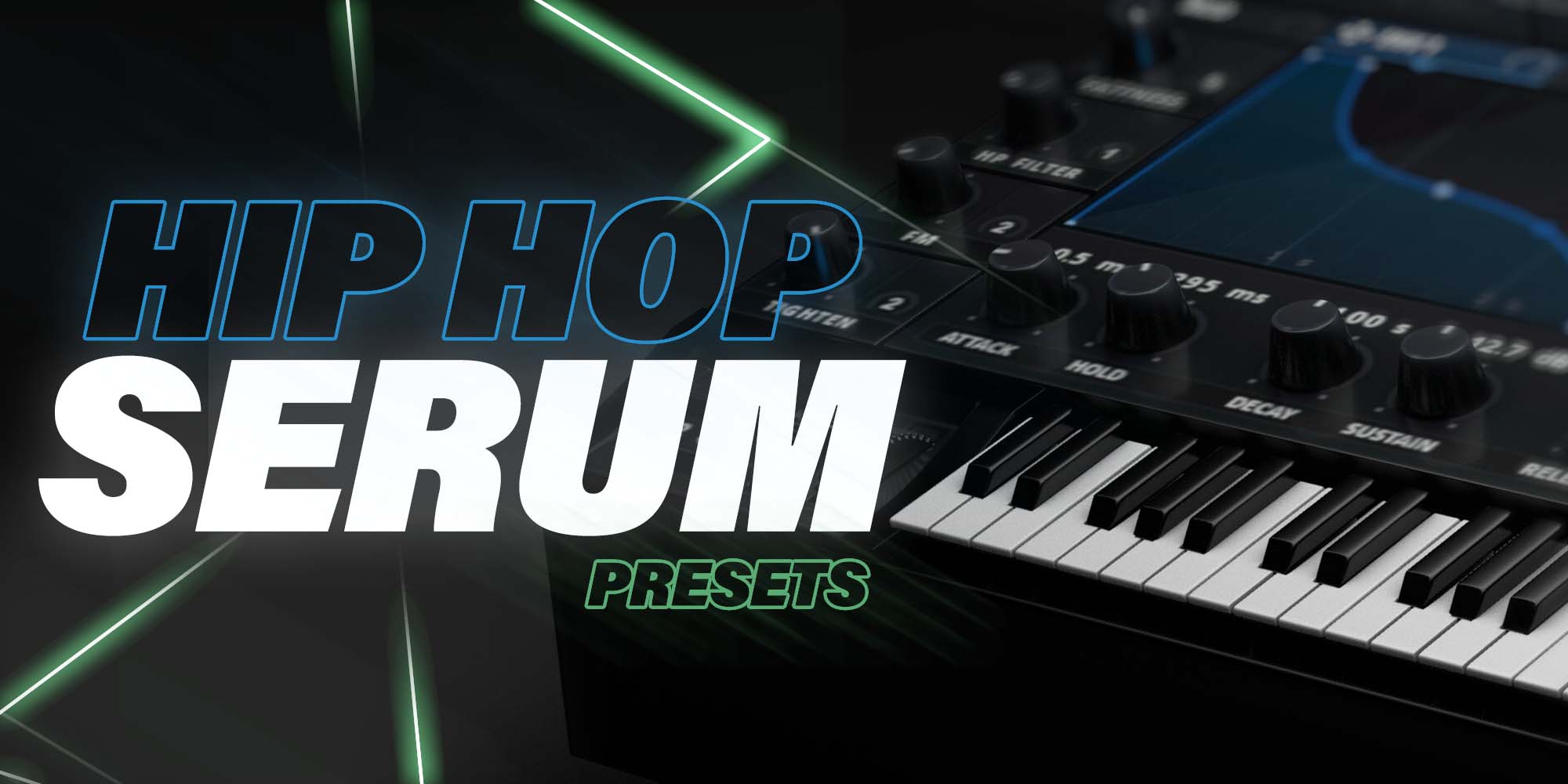 Top 5 Hip Hop Serum Presets (FREE Download!)